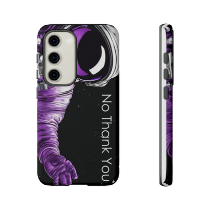 "No Thank You" Cell Phone Case