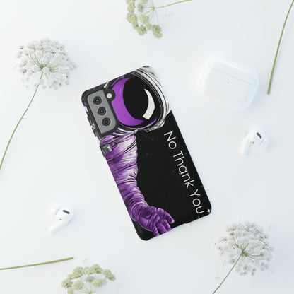 "No Thank You" Cell Phone Case