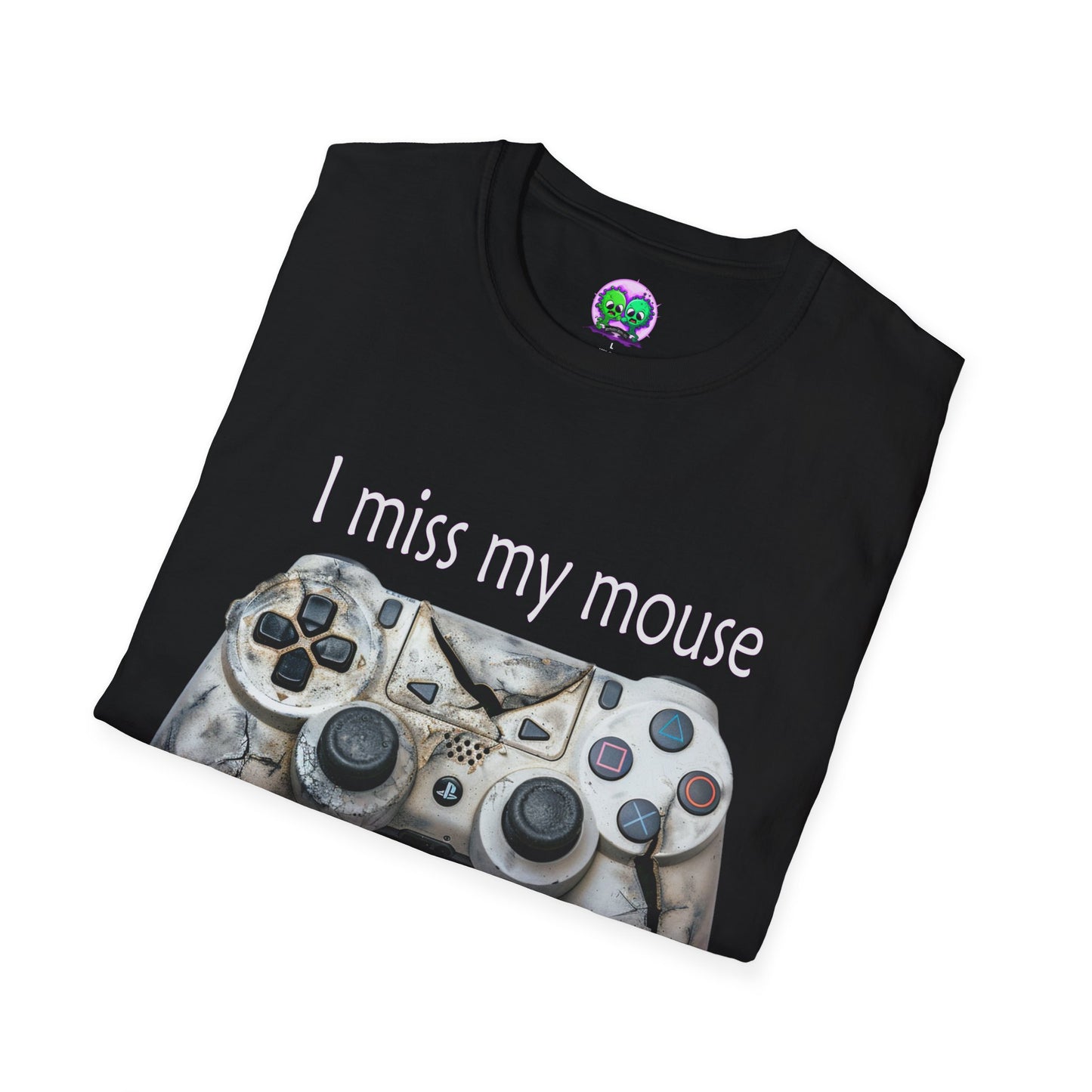 "I Miss My Mouse" So I Broke The Controller T-Shirt