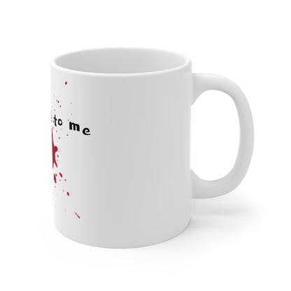 "Looks Fine To Me" Splatter Mug