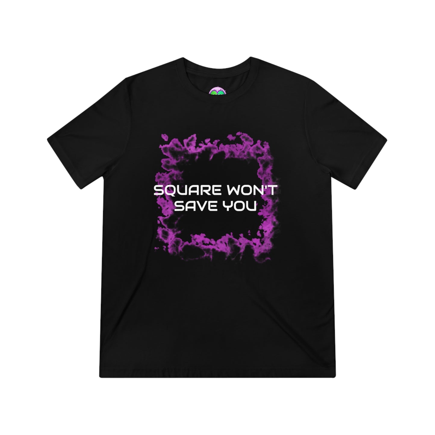 "Square Won't Save You" Unisex Tee