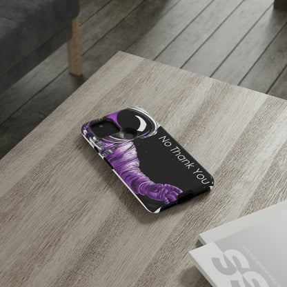 "No Thank You" Cell Phone Case