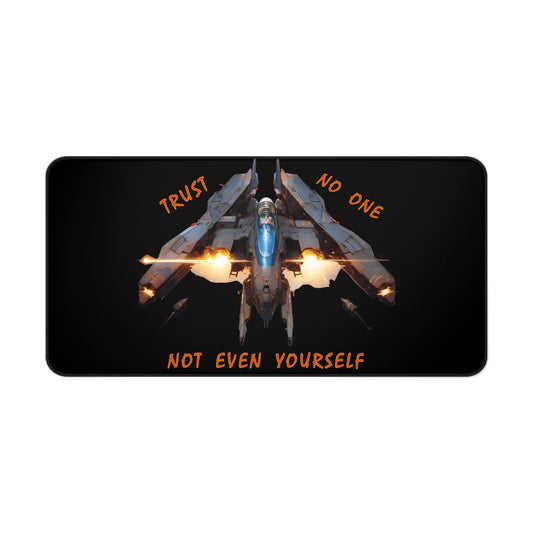 "Trust No One" Desk Mat