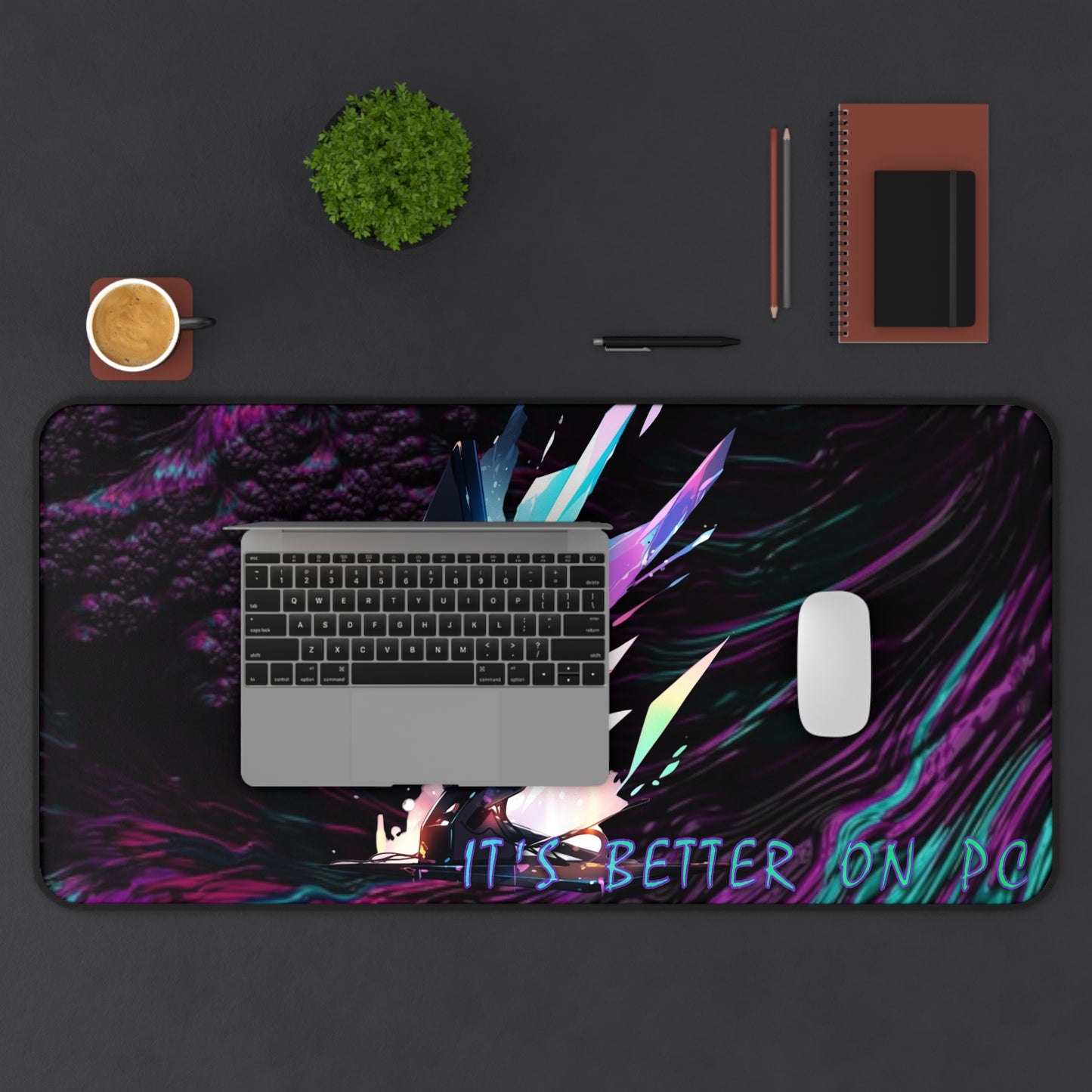 "It's Better On PC" Desk Mat