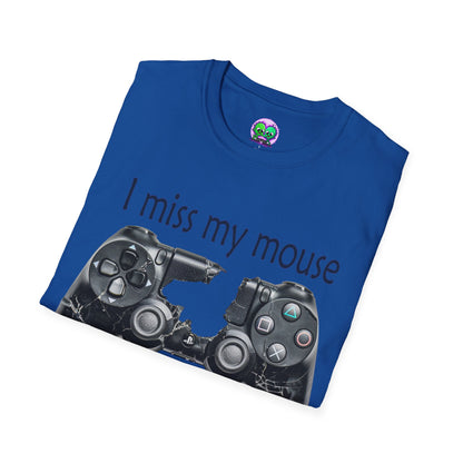 "I Miss My Mouse" So I Broke The Controller T-Shirt