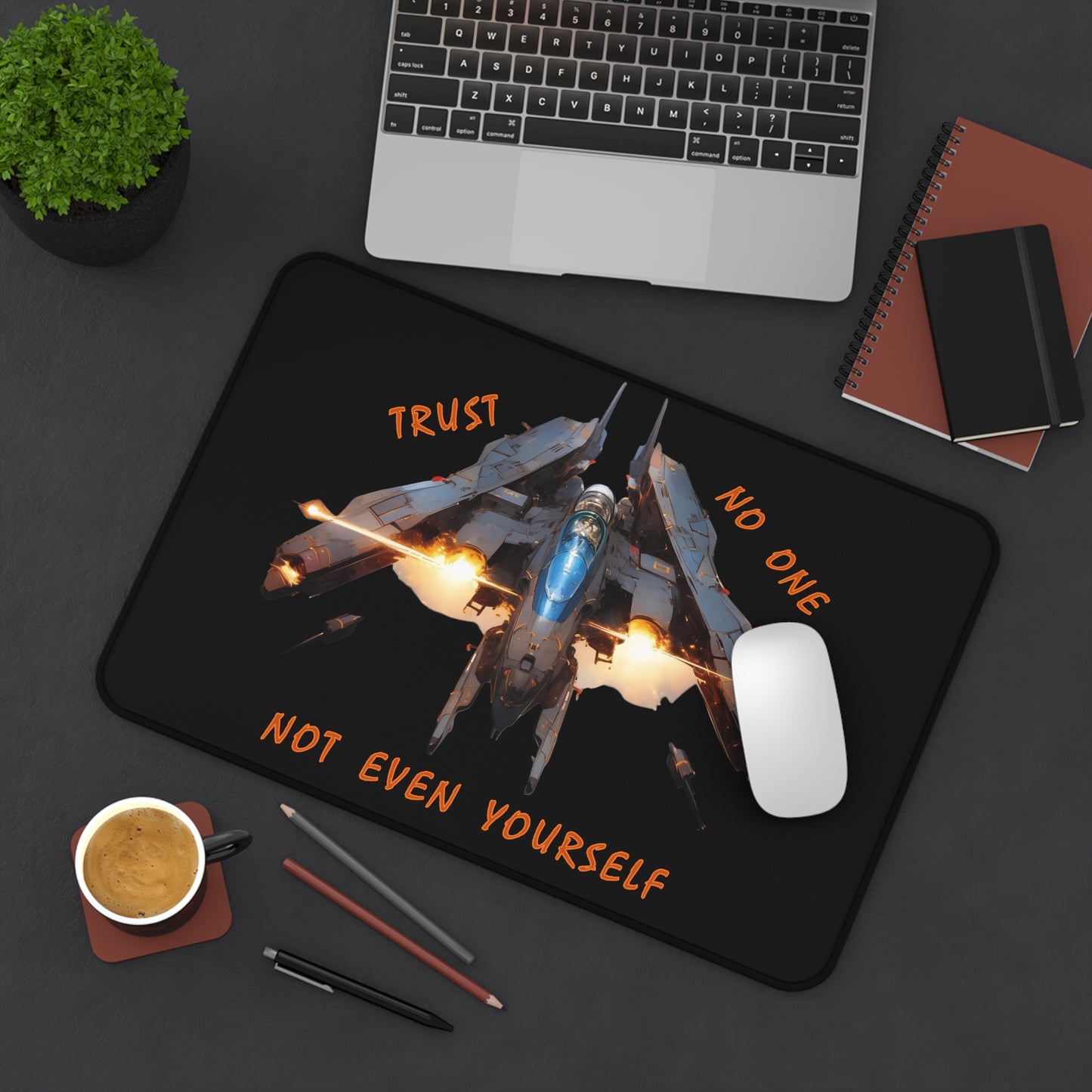 "Trust No One" Desk Mat