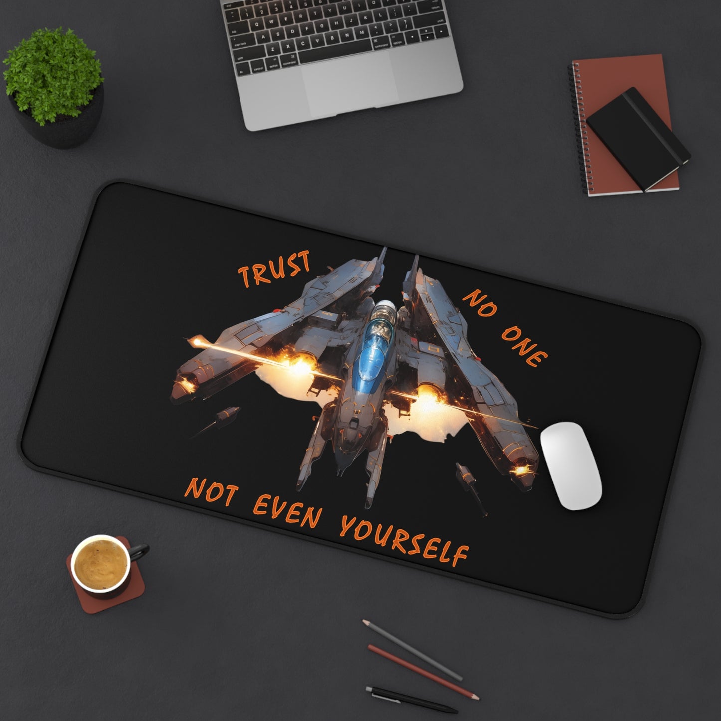 "Trust No One" Desk Mat