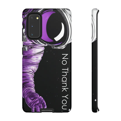 "No Thank You" Cell Phone Case