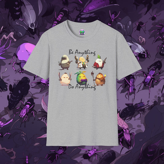 Be Anything, Do Anything Tato-Shirt