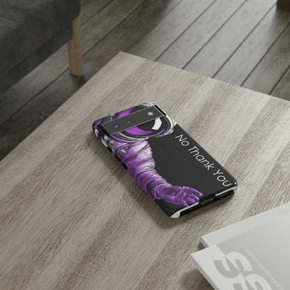 "No Thank You" Cell Phone Case