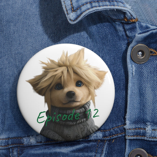 Episode 12 Pin Button