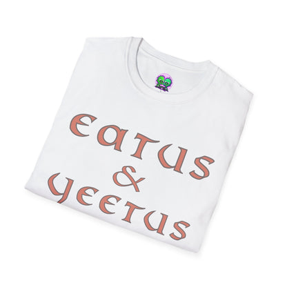 "Eatus & Yeetus" Soft Tee