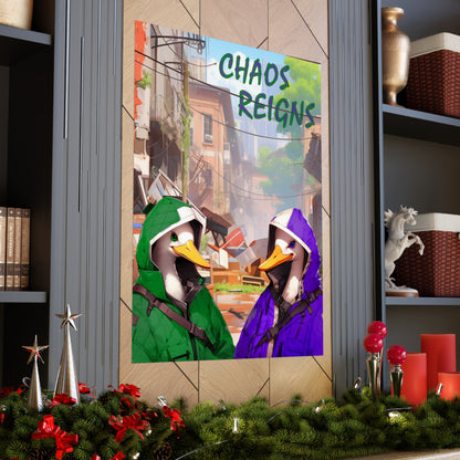 "Chaos Reigns" Wall Poster