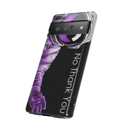 "No Thank You" Cell Phone Case