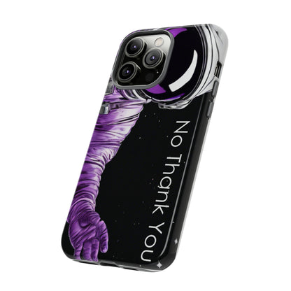 "No Thank You" Cell Phone Case