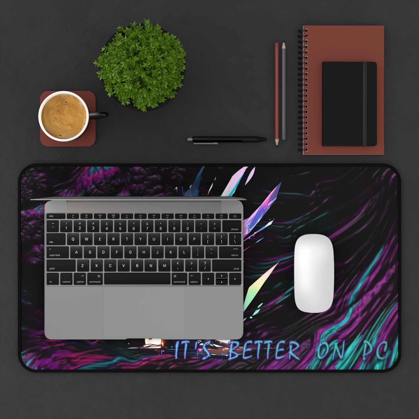 "It's Better On PC" Desk Mat