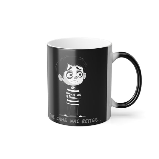 "The Game Was Better" Color Morphing Mug