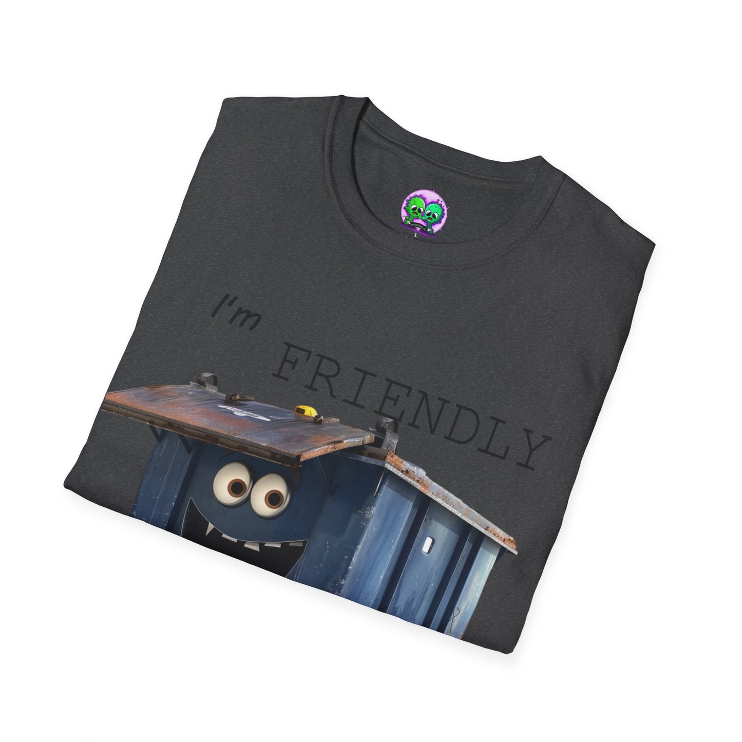 Friendly Dumpster T-shirt